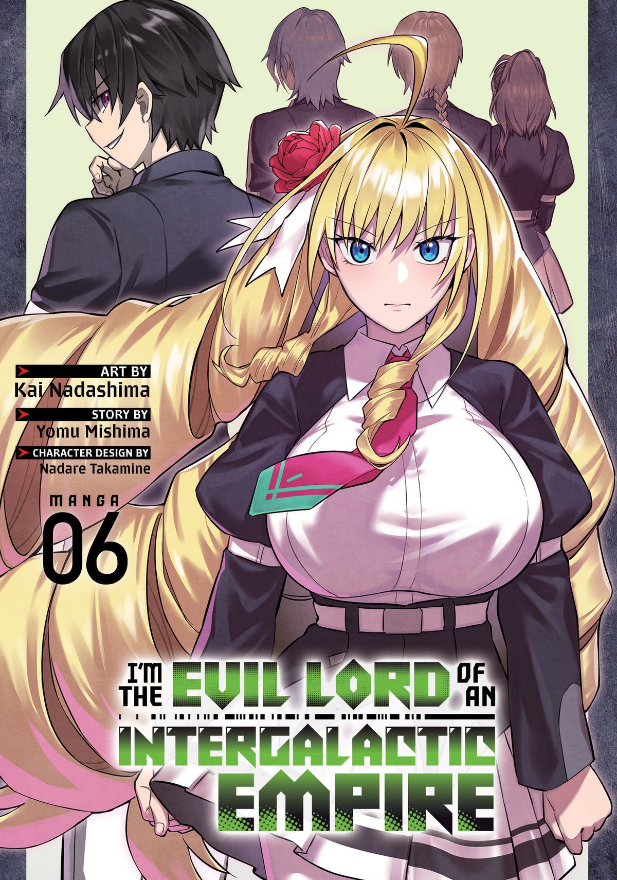 I’m The Evil Lord Of An Intergalactic Empire! (Manga) Volume. 6