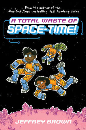 A Total Waste of Space-Time! HC