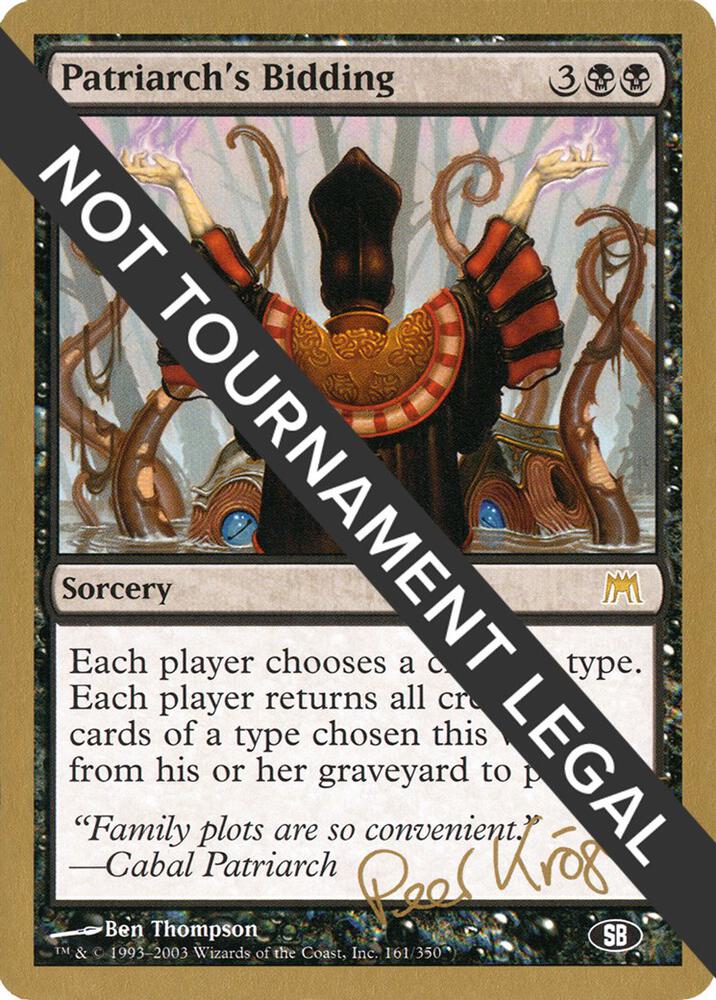 Patriarch's Bidding - 2003 Peer Kroger (ONS) (SB)-World Championship Decks-S-Normal