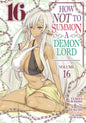 How Not To Summon A Demon Lord (Manga) Volume. 16