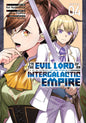 I’m The Evil Lord Of An Intergalactic Empire! (Manga) Volume. 4