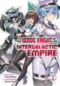I'm The Heroic Knight Of An Intergalactic Empire! (Light Novel) Volume. 1