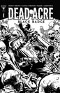 Dead Acre #1 Cover E Inc 1:4 (40) Nathan Gooden Black & White Variant