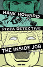 Hank Howard, Pizza Detective The Inside Job #1 (One Shot) Cover A David Lapham