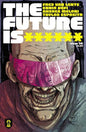 Future Is ****** #16 Cover A Kevin Mellon (Mature)