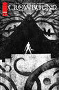 Crowbound #1 Cover B Jeffrey Alan Love Variant (Mature)