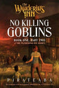 Wandering Inn Novel Book One Part Two No Killing Goblins