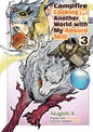 Campfire Cooking in Another World With My Absurd Skill: Volume 3 (Manga): Trade Paperback