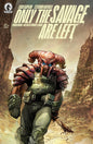 Only The Savage Are Left #1 (Cover C) (Todd Beats)