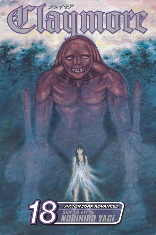 Claymore, Vol. 18 by Norihiro Yagi: Paperback; 192 pages / English