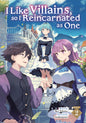 I Like Villains, So I Reincarnated As One (Light Novel) Volume. 2