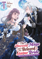 The Obsessed Mage And His Beloved Statue Bride: She Cannot Resist His Seductive Voice (Manga) Volume. 1
