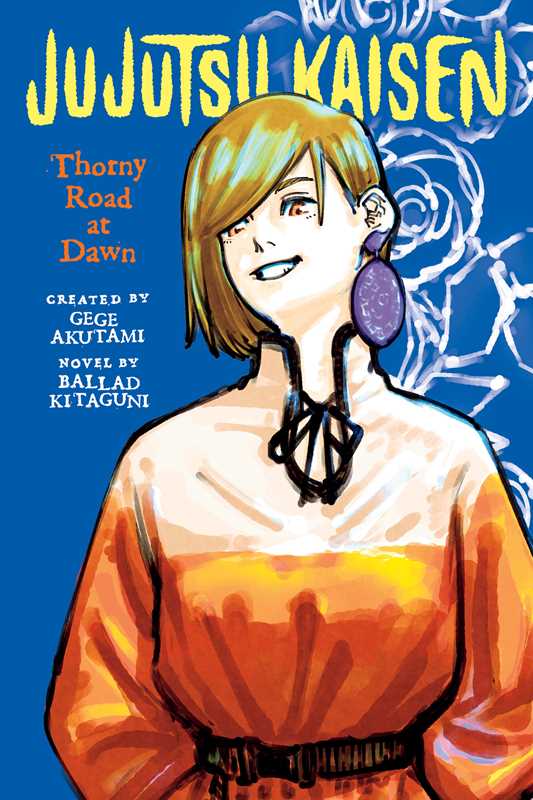 Jujutsu Kaisen: Thorny Road at Dawn by: Paperback; 208 pages / English
