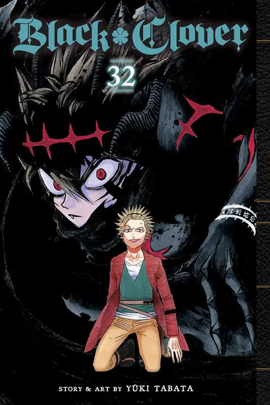 Black Clover, Vol. 32 by Yuki Tabata: Paperback; 192 pages / English