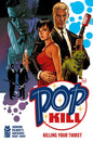 POP KILL KILLING YOUR THIRST HC (MR)