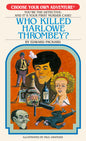 Choose Your Own Adventure Retro Editions Who Killed Harlowe Thrombey?