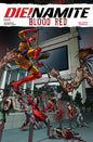 DIENAMITE BLOOD RED #3 CVR A EJ SU