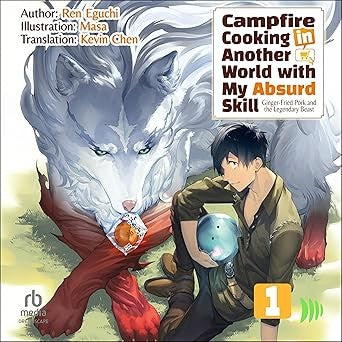 Campfire Cooking In Another World With My Absurd Skill: Omnibus 1 (Light Novel)