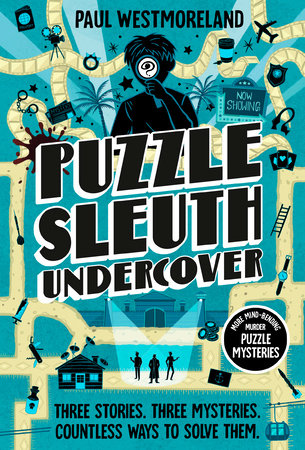 Puzzle Sleuth Undercover More Mind-Bending Murder Puzzle Mysteries [An Interactive Book]