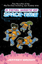 A Total Waste of Space-Time! HC
