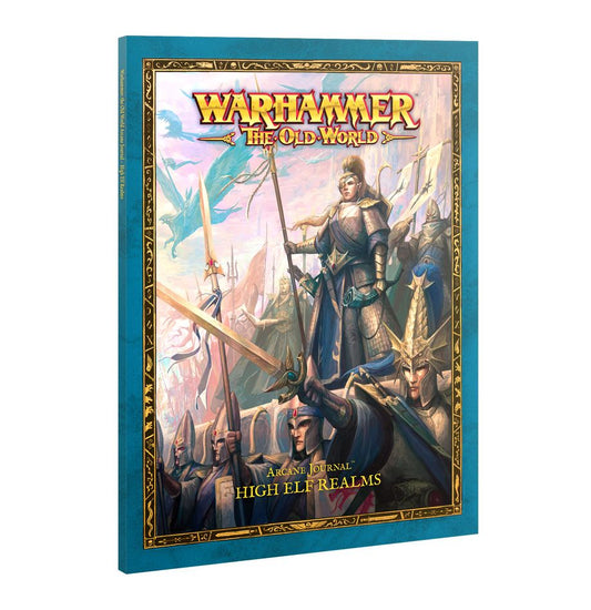 Warhammer Old World: ARCANE JOURNAL: HIGH ELF REALMS