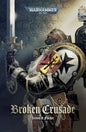 Broken Crusade (Warhammer 40,000) Paperback