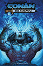 CONAN THE BARBARIAN #30 CVR B DOUG BRAITHWAITE VAR (MR)