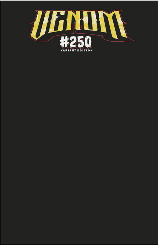 VENOM #250 BLACK BLANK COVER VARIANT