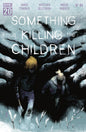 Something is Killing the Children #44 A Main (Dressed, Dell'Edera)