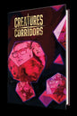 CREATURES & CORRIDORS HC