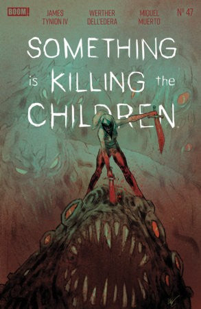 Something is Killing the Children #47 B Variant (Dressed, Kristiansen)